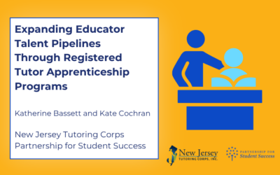 Blog: Expanding Educator Talent Pipelines Through Registered Tutor Apprenticeship Programs