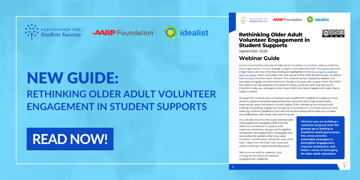 A promotional graphic announcing a new guide titled "Rethinking Older Adult Volunteer Engagement in Student Supports" by Partnership for Student Success, AARP Foundation, and Idealist, featuring a call-to-action button that says "READ NOW!" and a preview of the webinar guide document dated September 2026.