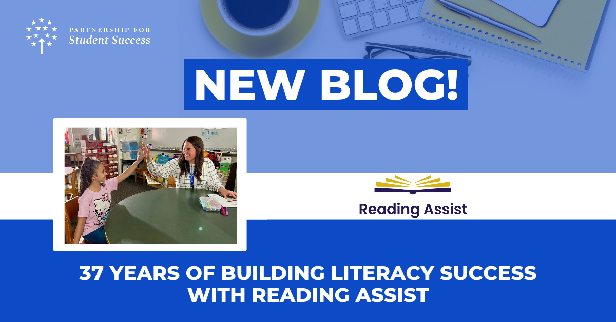 Promotional graphic for a new blog post titled "37 Years of Building Literacy Success with Reading Assist" by Partnership for Student Success, showing an instructor high-fiving a student at a table and featuring the logo for Reading Assist.